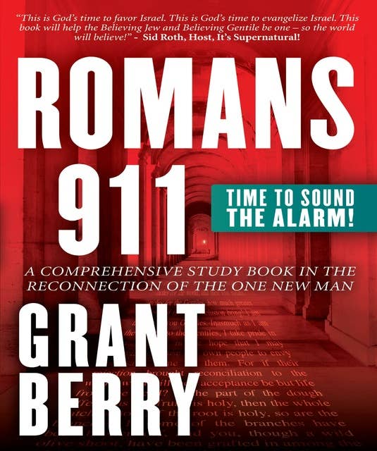 Romans 911: Time To Sound The Alarm!