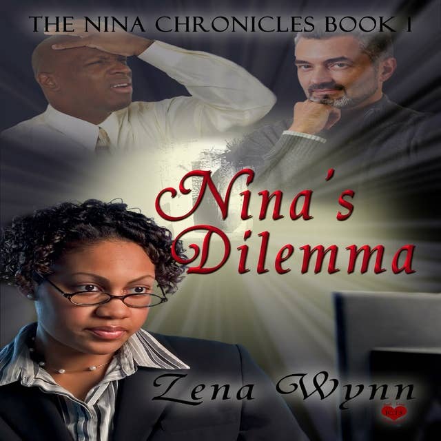 The Nina Chronicles 1: Nina's Dilemma