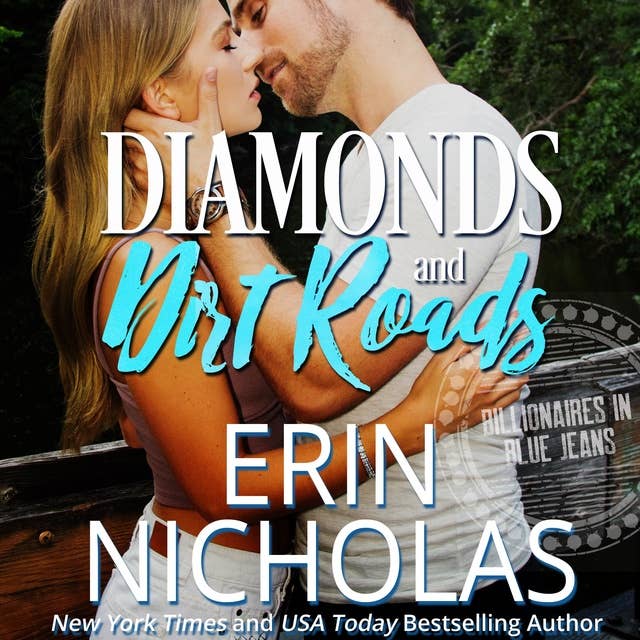 Diamonds and Dirt Roads (Billionaires in Blue Jeans Book One)