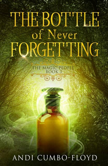 The Bottle Of Never Forgetting
