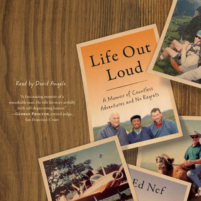 Life Out Loud: A Memoir of Countless Adventures and No Regrets