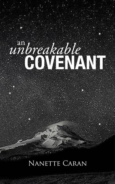An Unbreakable Covenant: How God Rescued His Covenant Child, His Warning and a Mysterious List Written by the Hand of God!
