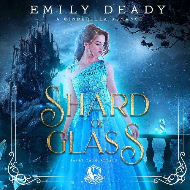Shard of Glass: A Cinderella Romance