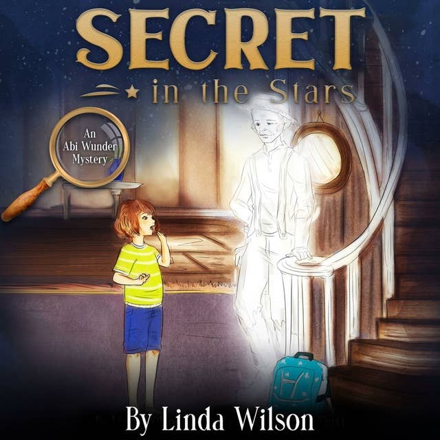 Secret in the Stars: An Abi Wunder Mystery