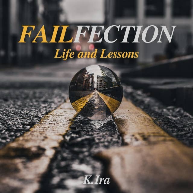 Failfection: Life and Lessons
