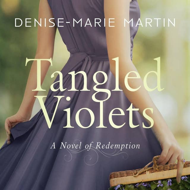 Tangled Violets: A Novel of Redemption