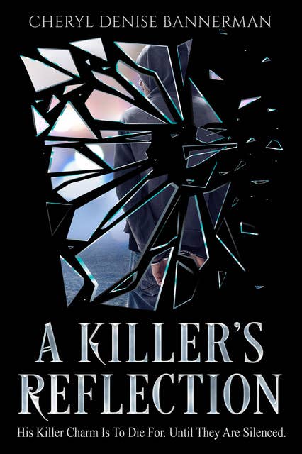 A Killer's Reflection: Inside the Mind of a Serial Killer
