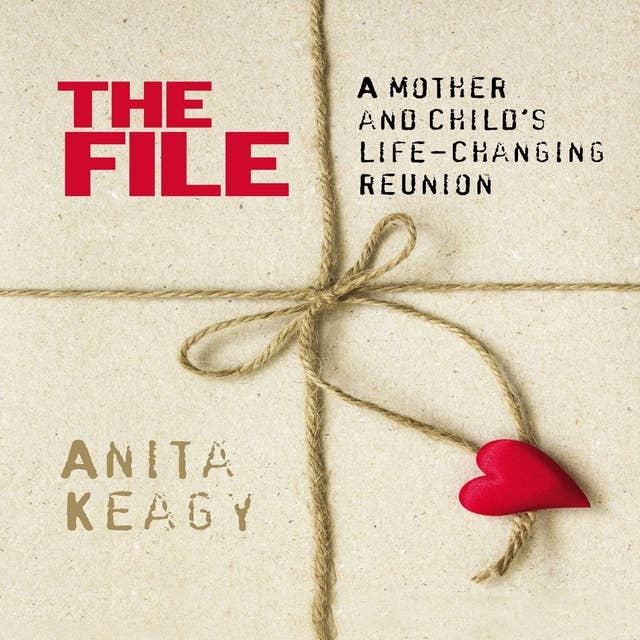 The File:: A Mother and Child's Life Changing Reunion