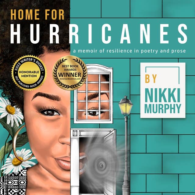 Home For Hurricanes: A Memoir of Resilience in Poetry and Prose