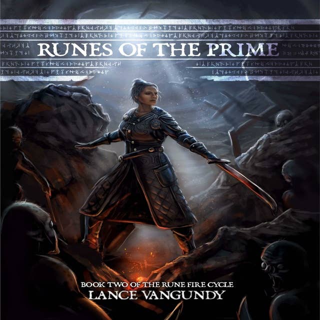 Runes of the Prime: Book Two of the Rune Fire Cycle