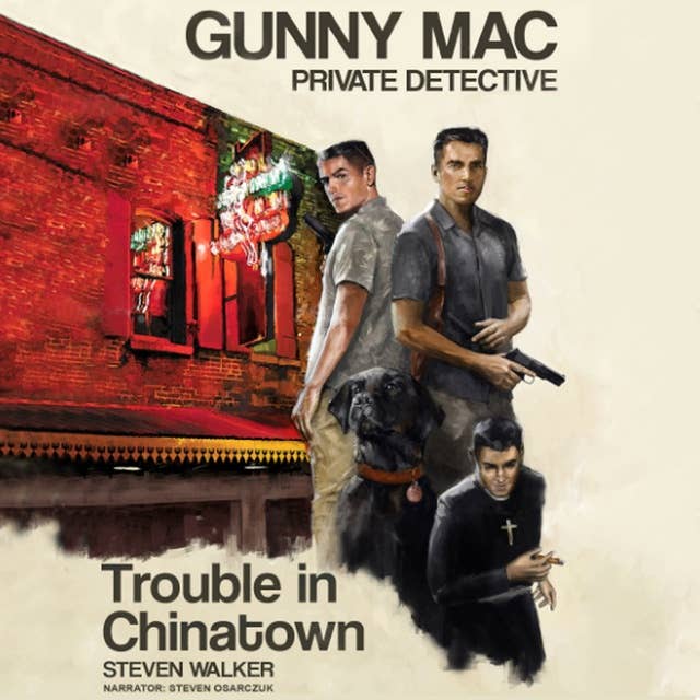 Gunny Mac Private Detective: Trouble in Chinatown