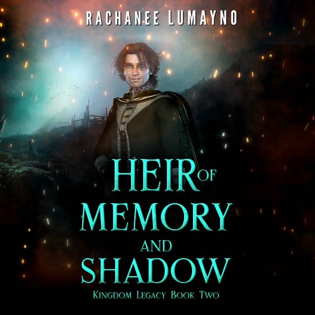 Heir of Memory and Shadow