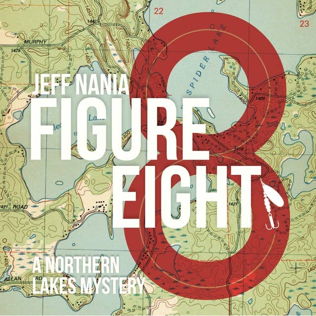 Figure Eight: A Northern Lakes Mystery