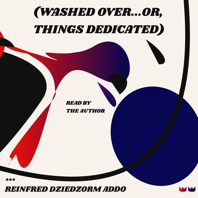 Washed Over: ...Or, Things Dedicated