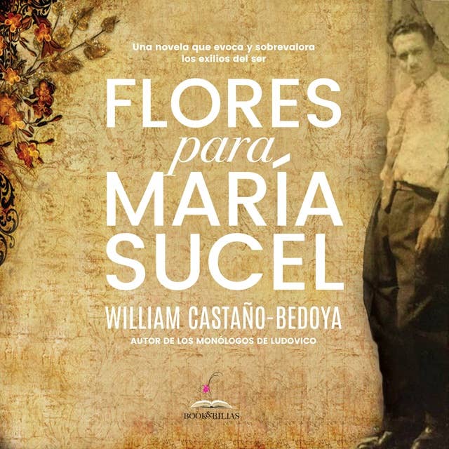 Flores para María Sucel