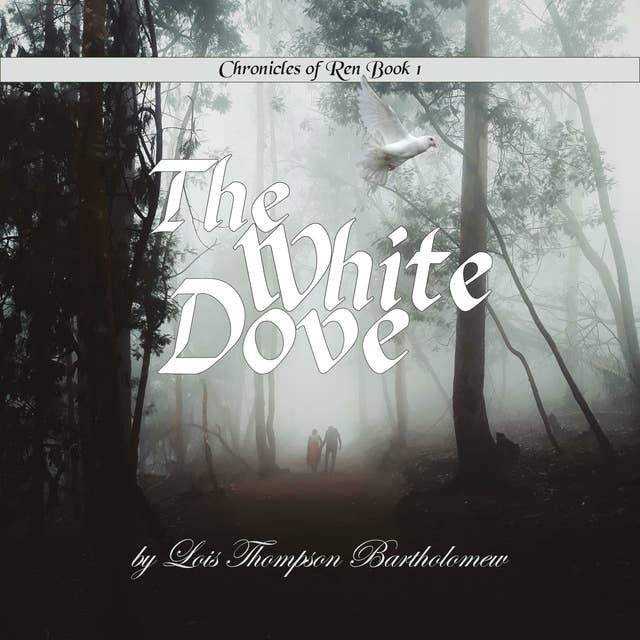 THE WHITE DOVE: A princess, a patriot, a prisoner--Tasha's quest for freedom.