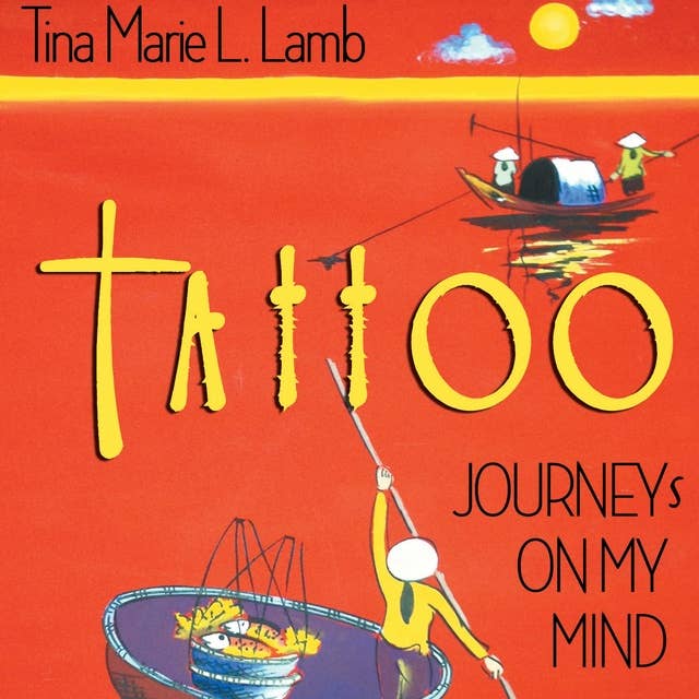 Cover for Tattoo---Journeys on My Mind: Self-discovery through travel