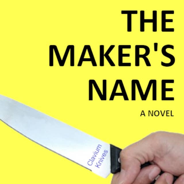 THE MAKER'S NAME: A family saga