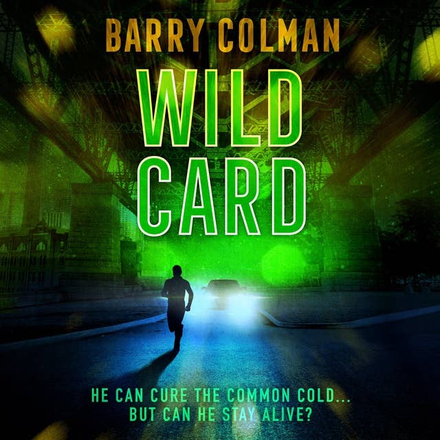 Wild Card: He Can Cure The Common Cold - But Can He Stay Alive?