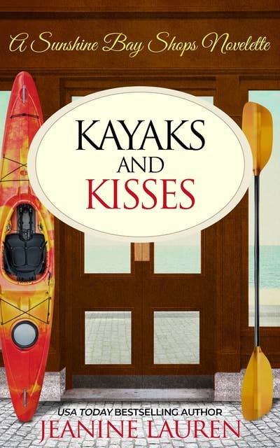 Kayaks and Kisses: A Sunshine Bay Shops Novelette: A Shops at Sunshine Bay Novelette