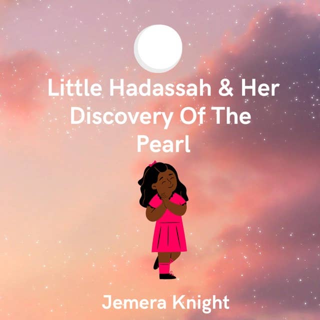Little Hadassah & Her Discovery Of The Pearl