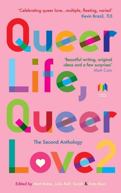 Queer Life, Queer Love.: The second anthology