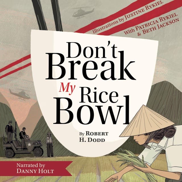 Don't Break My Rice Bowl A beautiful and gripping novel, highlighting