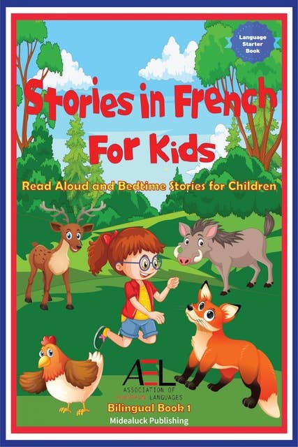 Stories in French for Kids: Read Aloud and Bedtime Stories for Children