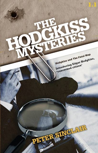 Hodgkiss and the Fatal Map: Introducing Edgar Hodgkiss