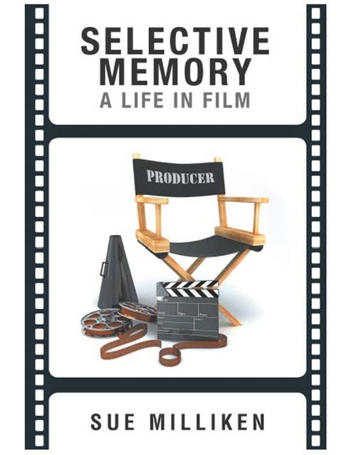Selective Memory: A Life in Film