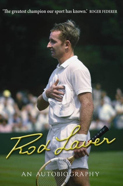 Rod Laver: An autobiography