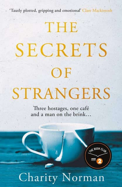 The Secrets of Strangers: A BBC Radio 2 Book Club Pick