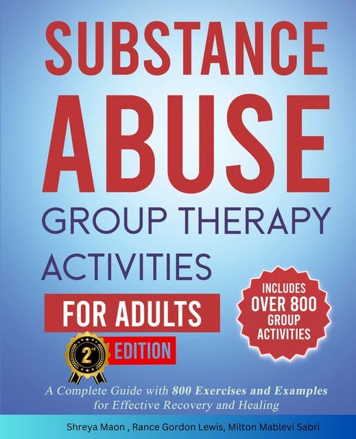 Substance Abuse Group Therapy Activities for Adults A Complete Guide