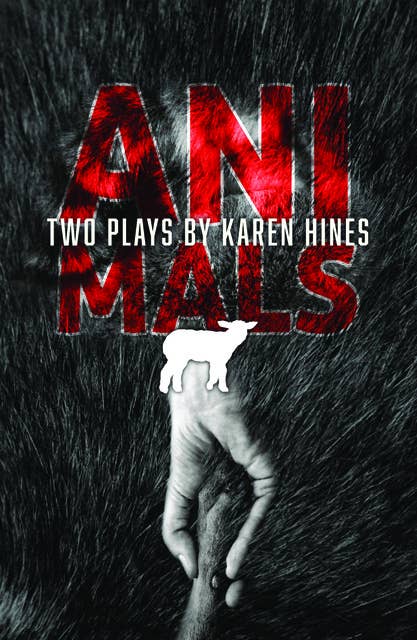 Animals: Two Plays