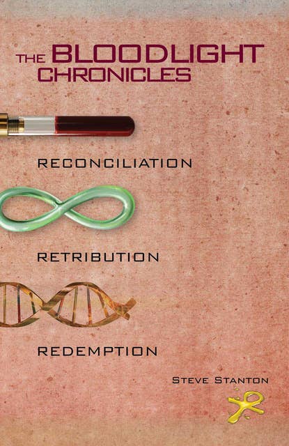 The Bloodlight Chronicles Trilogy: Reconciliation, Retribution & Redemption