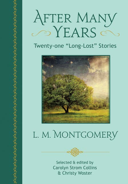 After Many Years: Twenty-one "Long-Lost" Stories