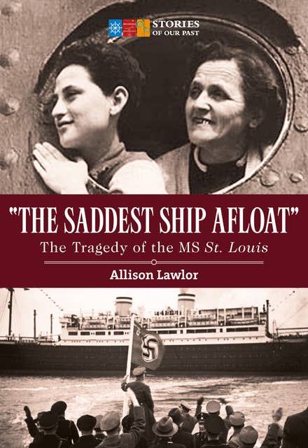 "The Saddest Ship Afloat": The Tragedy of the MS St. Louis