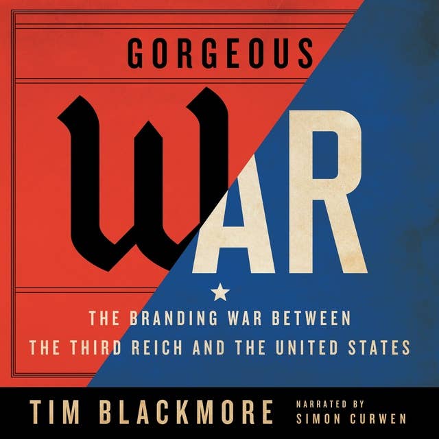 Gorgeous War: The Branding War between the Third Reich and the United States