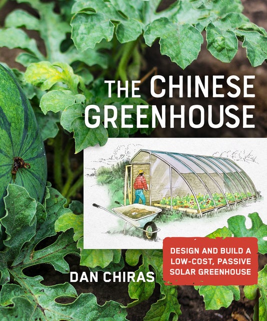 The Chinese Greenhouse: Design And Build A Low-Cost, Passive Solar ...