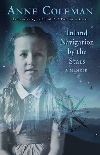 Inland Navigation by the Stars: A Memoir
