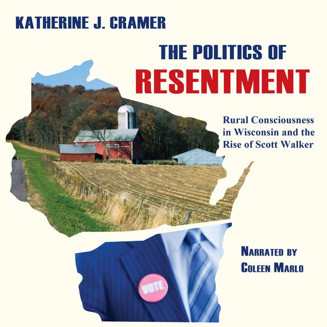 The Politics of Resentment