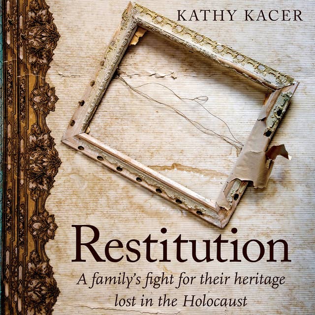 Restitution: A family's fight for their heritage lost in the Holocaust