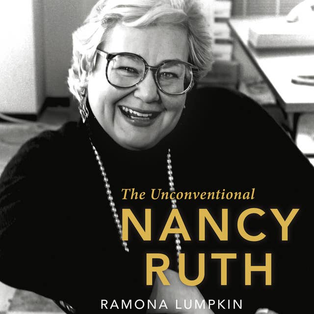 The Unconventional Nancy Ruth