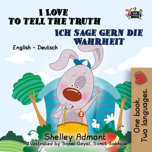 I Love to Tell the Truth Ich sage gern die Wahrheit: English German Bilingual Collection