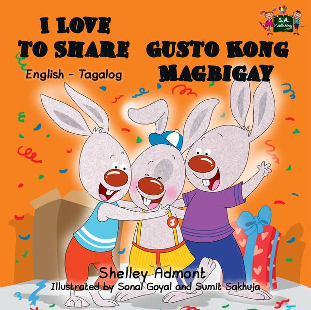 I Love to Share Gusto Kong Magbigay: English Tagalog Bilingual