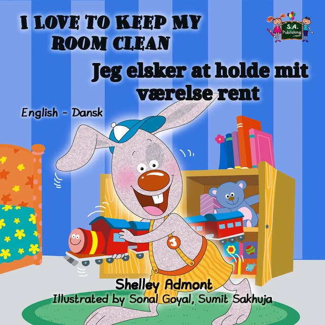 I Love to Keep My Room Clean Jeg elsker at holde mit værelse rent: English Danish