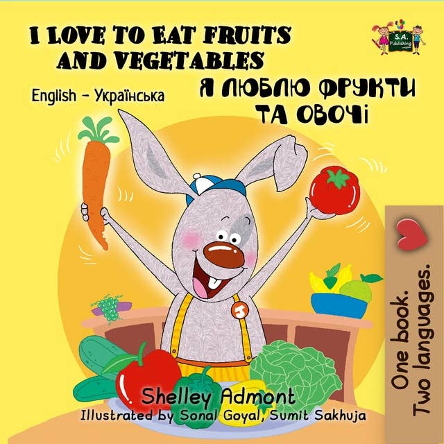 I Love to Eat Fruits and Vegetables Я люблю фрукти та овочі