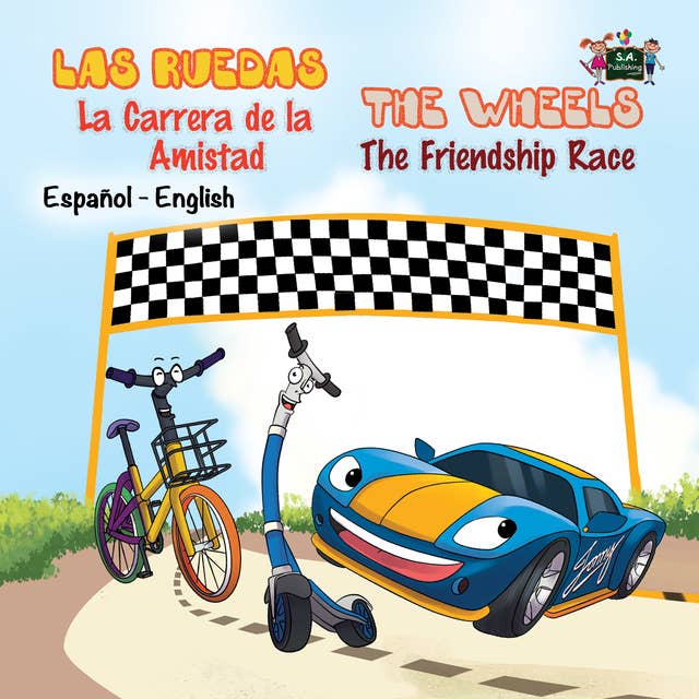 Las Ruedas- La Carrera de la Amistad The Wheels- The Friendship Race: Spanish English