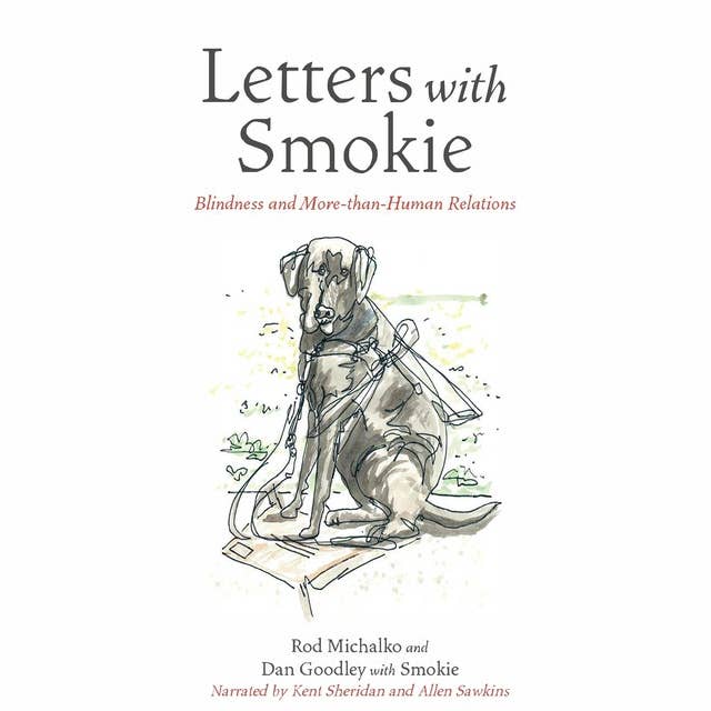 Letters with Smokie: Blindness and More-than-Human Relations