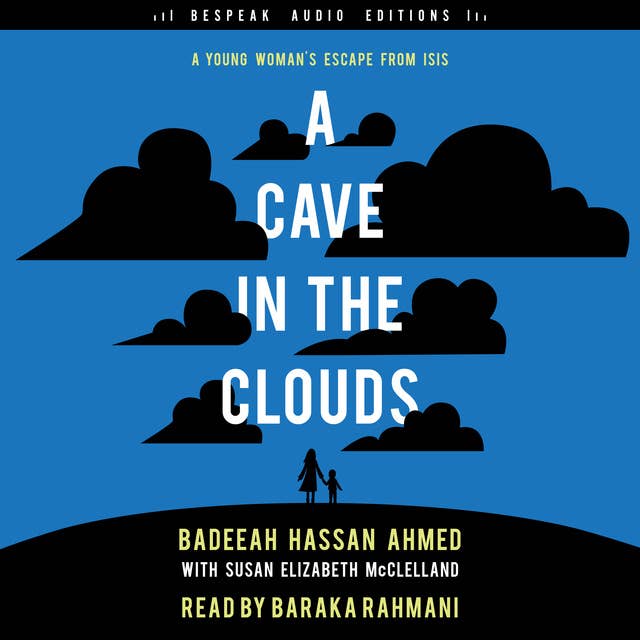 A Cave in the Clouds: A Young Woman’s Escape from ISIS